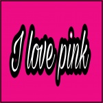 I Love Pink