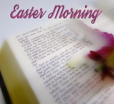 Easter Morning Bible Scripture