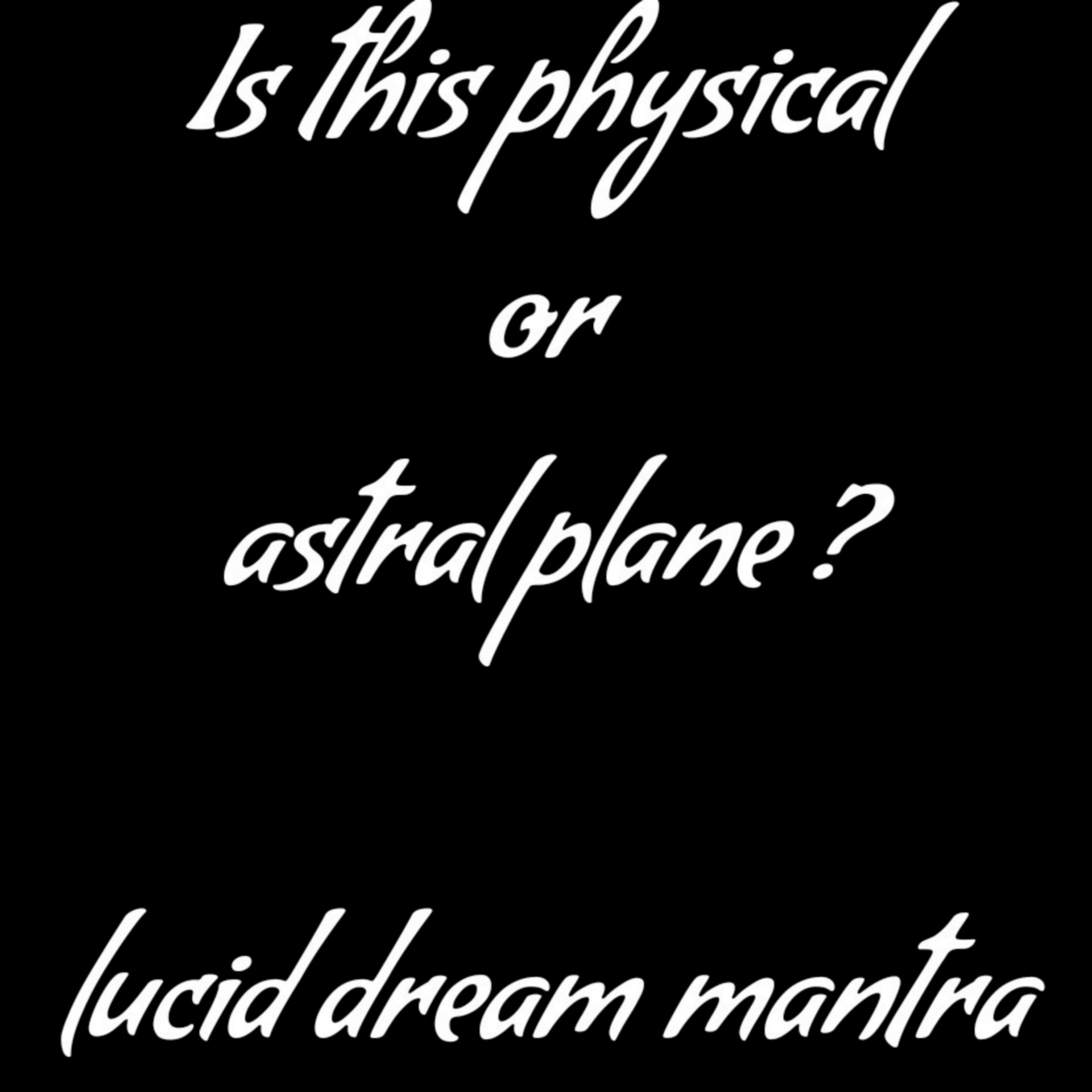 Lucid Dream Mantra