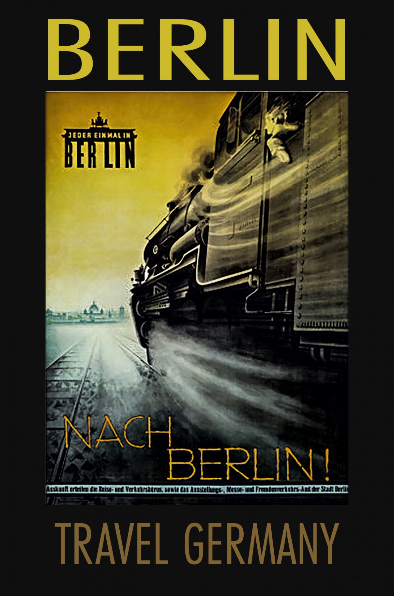 German travel poster, Berlin, Nach Berlin