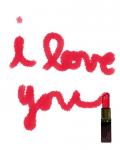 I Love You In Lipstick