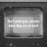 Don&039;t Push Your Parents