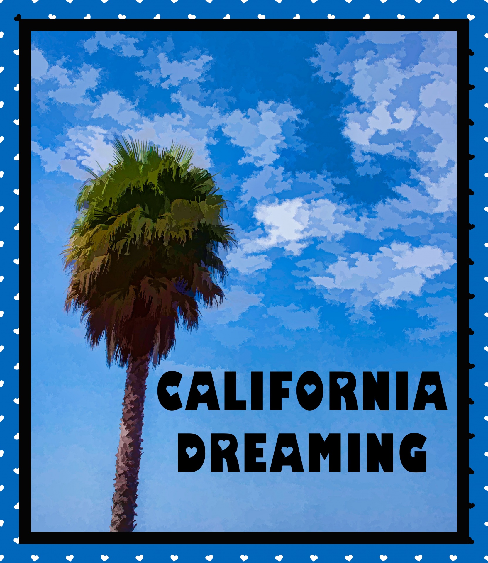 palm tree and blue skies with script California Dreaming Travel Poster