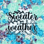 Sweater Weather Poster