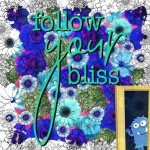 Follow Your Bliss Monster Poster