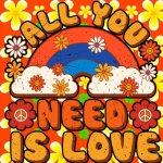All You Need Is Love Hippie Poster