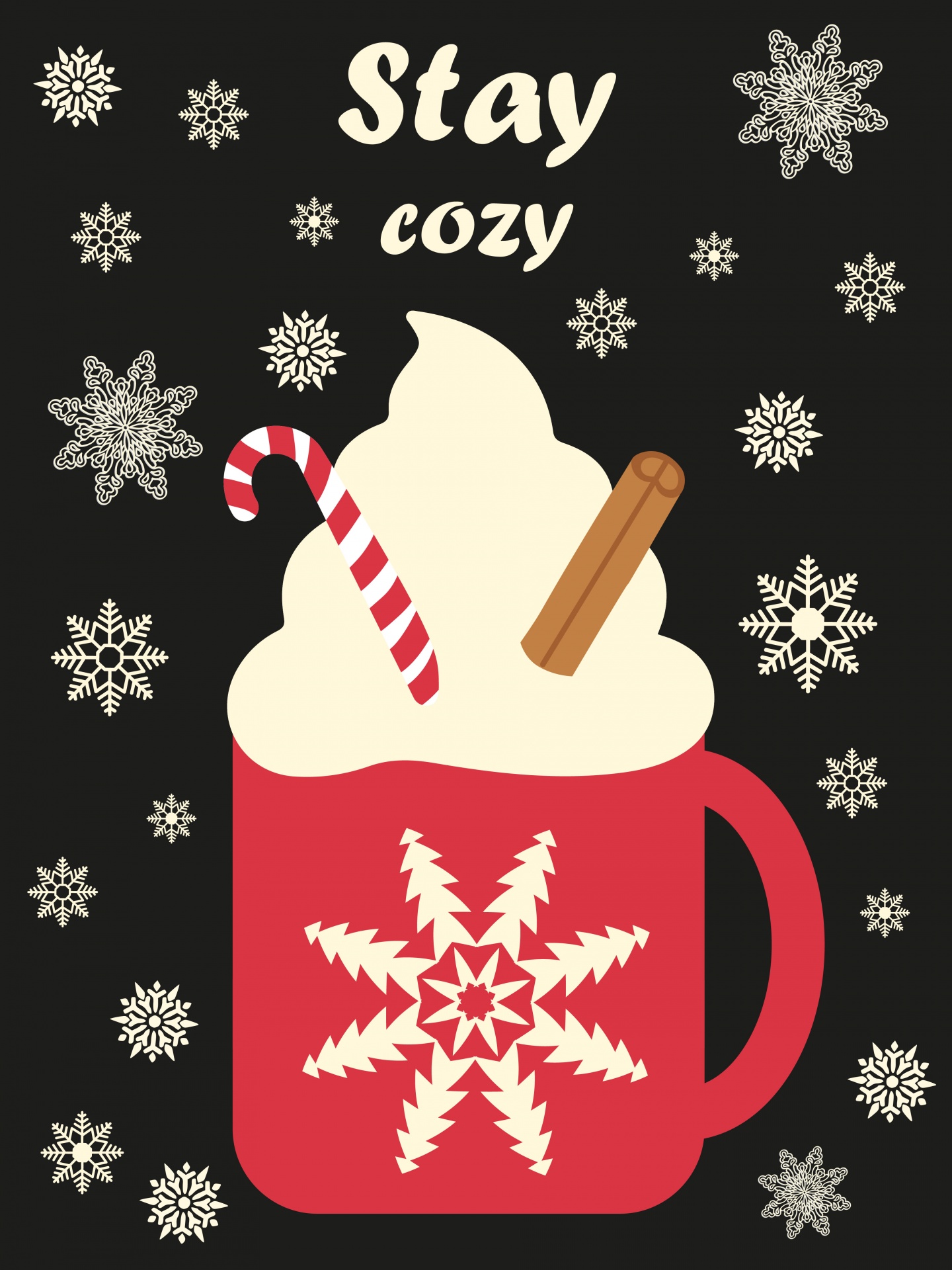 Hot chocolate drink in red mug with cream and candy cane on a snowflake background and typography stay cozy