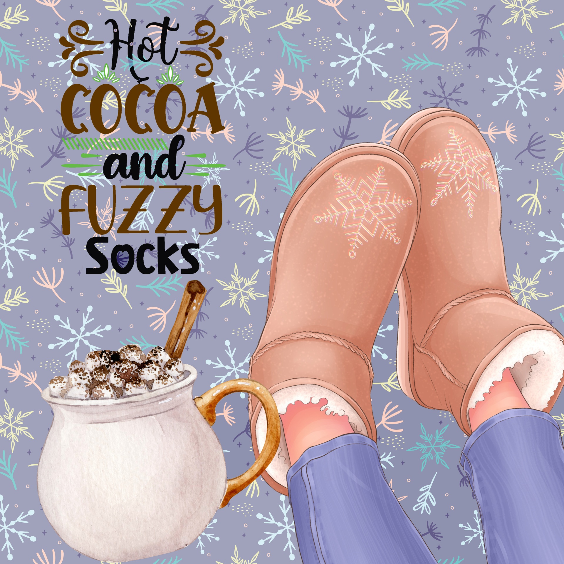 darling illustration of feet wearing fuzzy sock boots and a cup of hot chocolate with words hot cocoa and fuzzy socks
