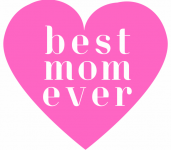 &039;Best Mom Ever&039; Mother&039;s