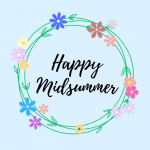Happy Midsummer Celebrations