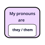 They Them Non-binary Pronouns