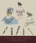 Vintage Victorian Hairstyles Art