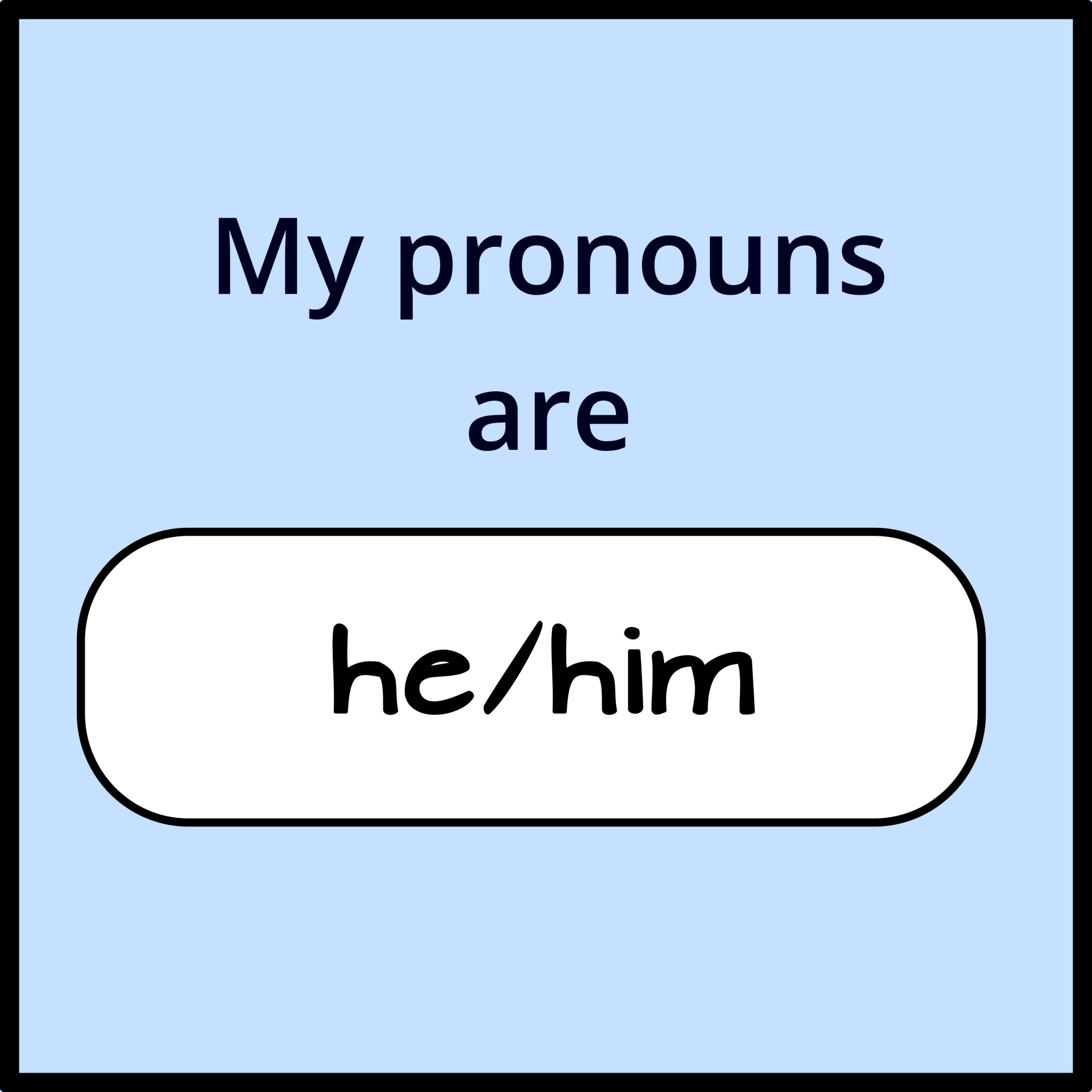 He Him Male Pronouns